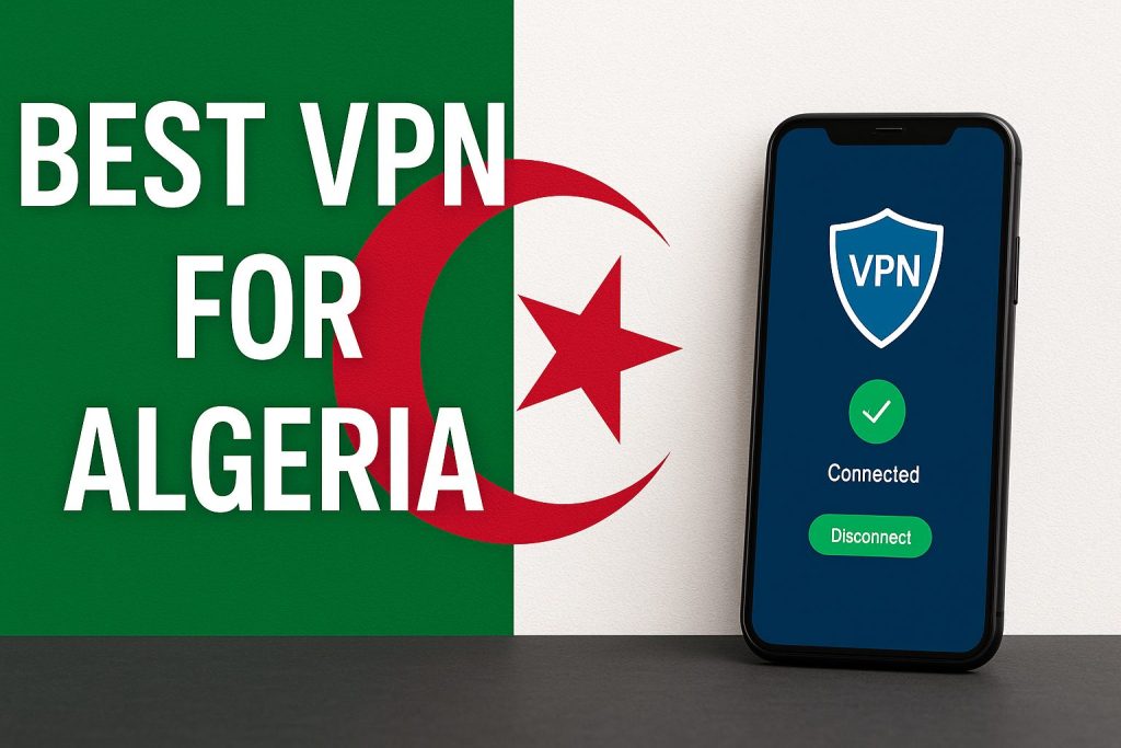7 Best VPN for Algeria [year]: Fast Servers for Algeria IP