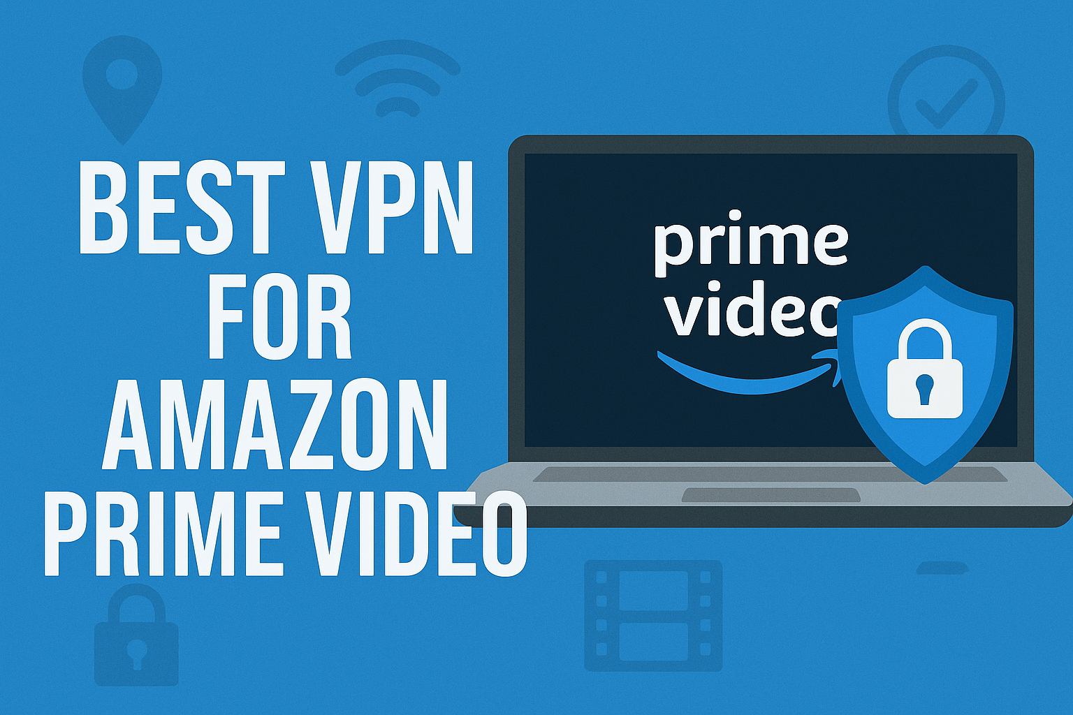 Best_VPN_for_Amazon_Prime_Video
