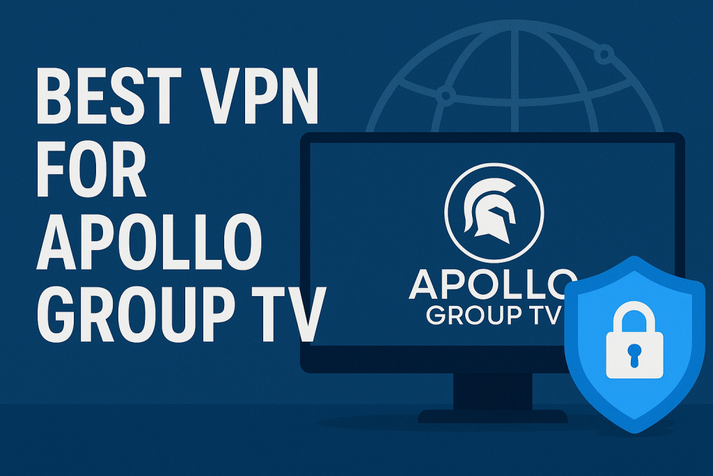 Best_VPN_for_Apollo_Group_TV