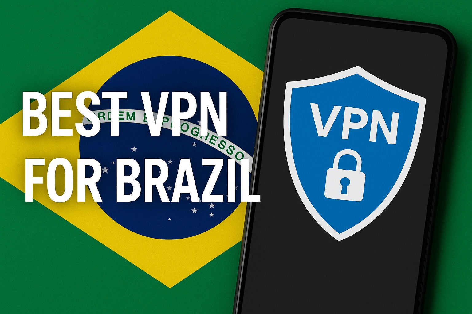 7 Best VPN for Brazil [year]: Fast Servers for Brazilian IP