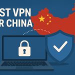 7 Best VPN for China [year]: Bypass The Great Firewall