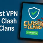 7 Best VPN for Clash of Clans [year]: Fast Servers for Gaming