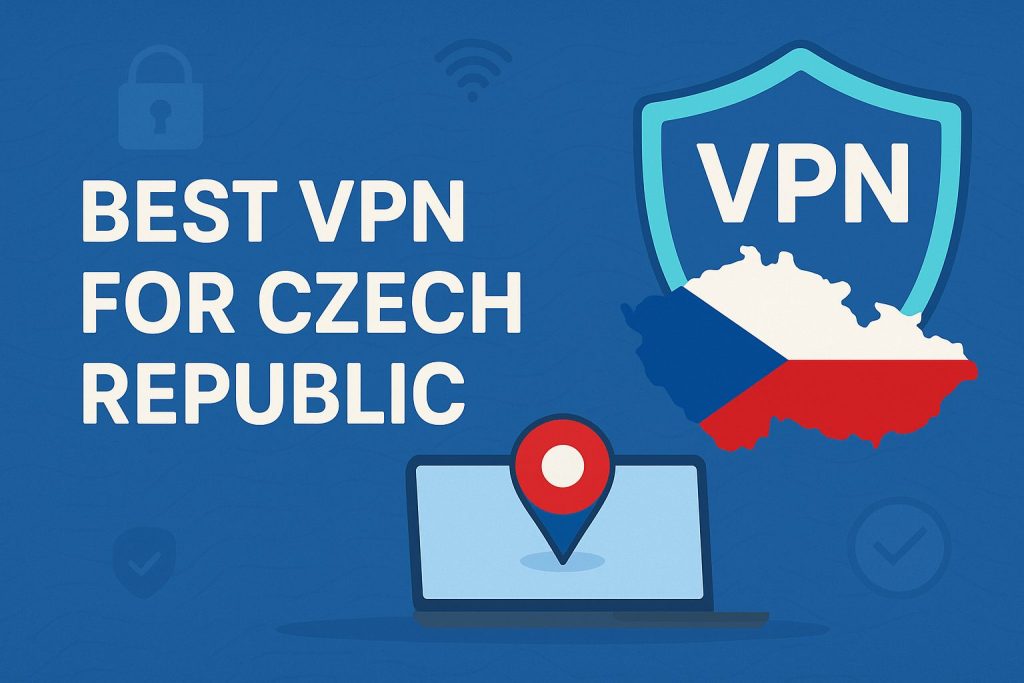 7 Best VPN for Czech Republic [year]: Fast Servers for Czech IP