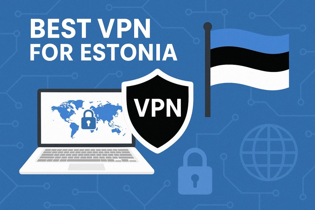 7 Best VPN for Estonia [year]: Fast Servers for Estonian IP