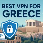 7 Best VPN for Greece [year]: Fast Servers for Greek IP