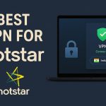 7 Best VPN for Hotstar [year]: Fast Servers for Streaming