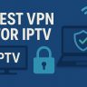 7 Best VPN for IPTV [year]: Fast Servers for Streaming