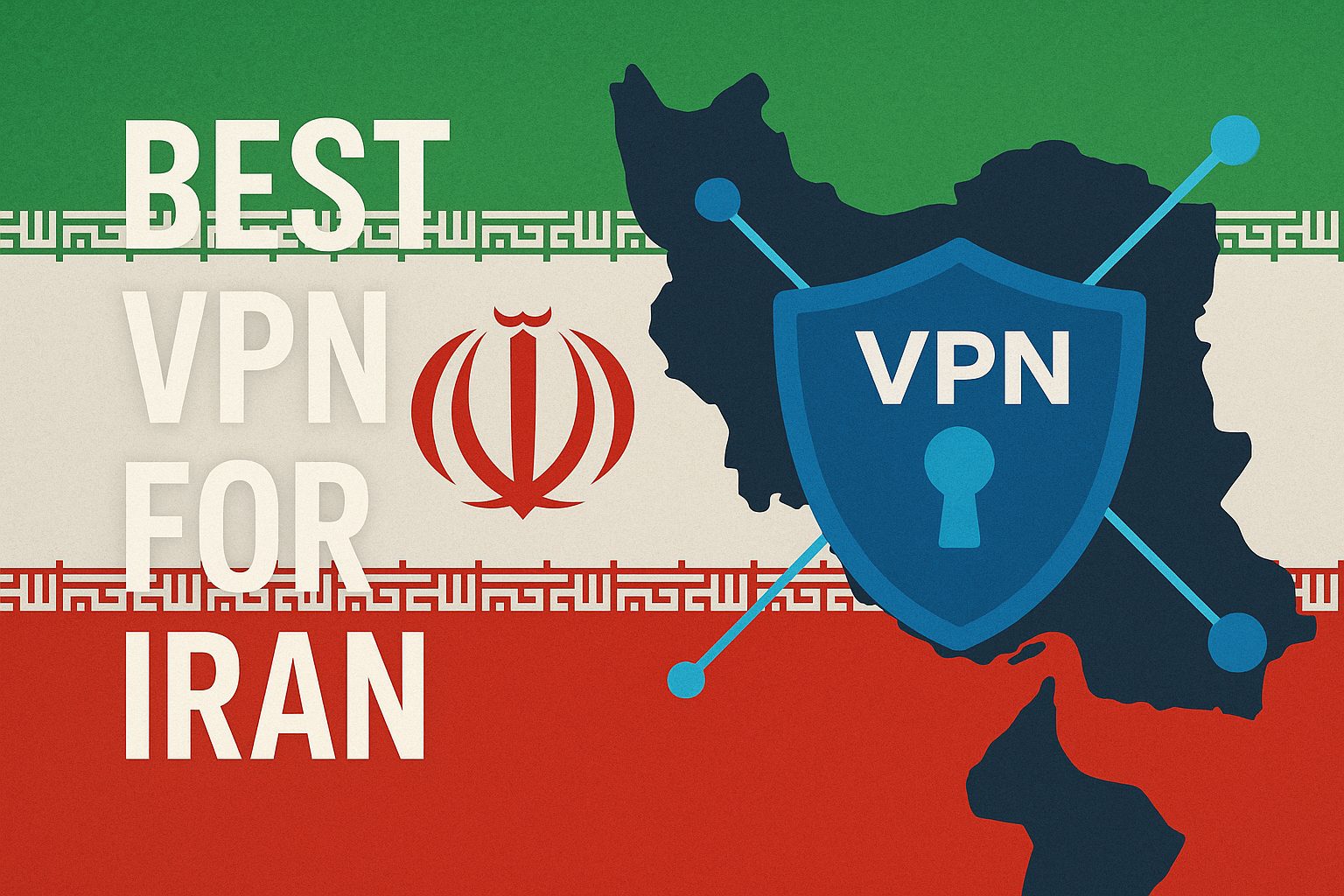 7 Best VPN for Iran [year]: Fast Servers for Iranian IP