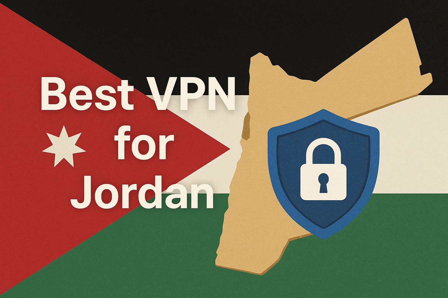 7 Best VPN for Jordan [year]: Fast Servers for Jordanian IP
