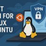 7 Best VPN for Linux Ubuntu [year]: Fast & Secure Connectivity