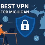 7 Best VPN for Michigan [year]: Fast Servers for Michigan IP