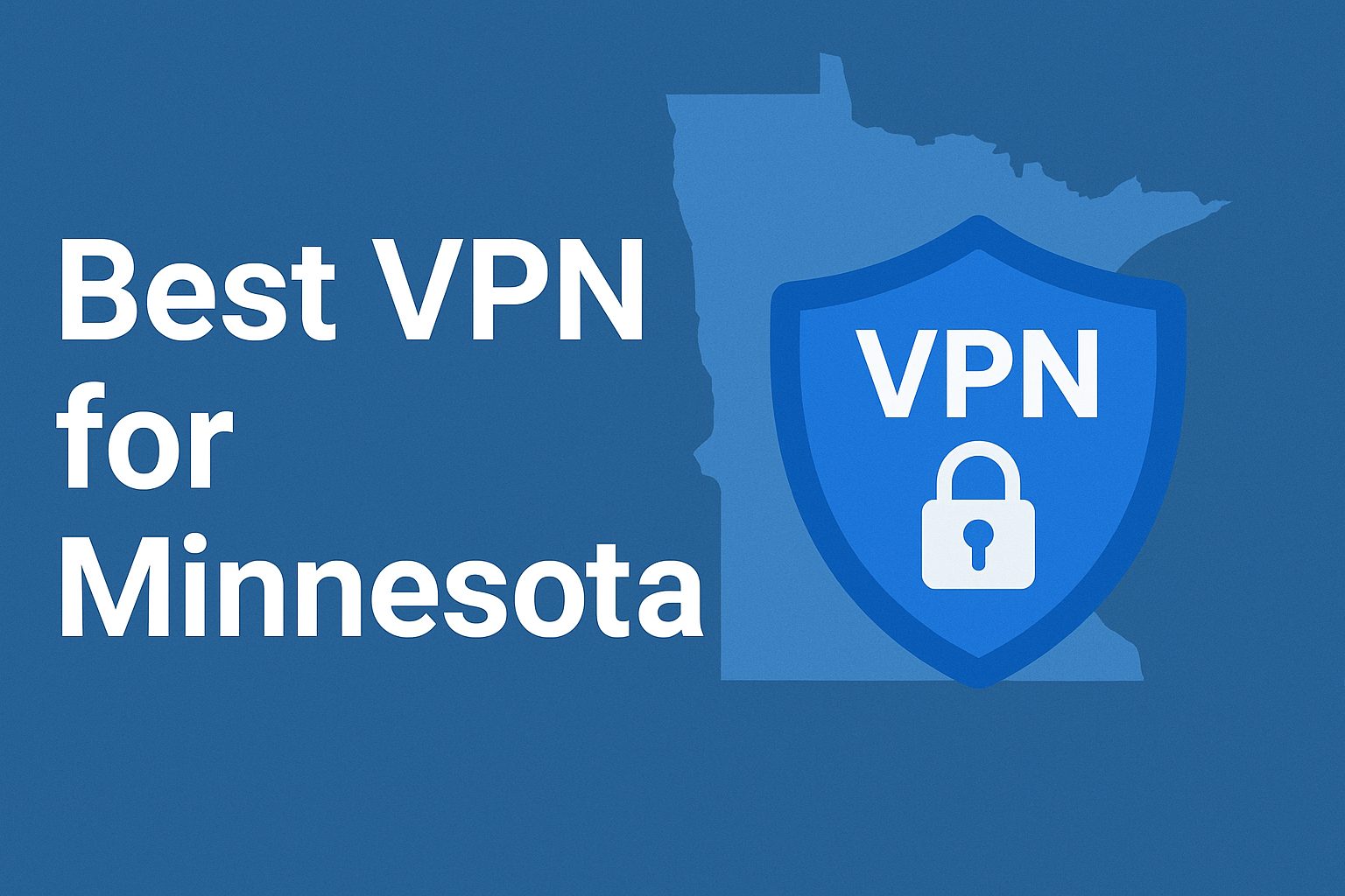 7 Best VPN for Minnesota [year]: Fast Servers for Minnesota IP