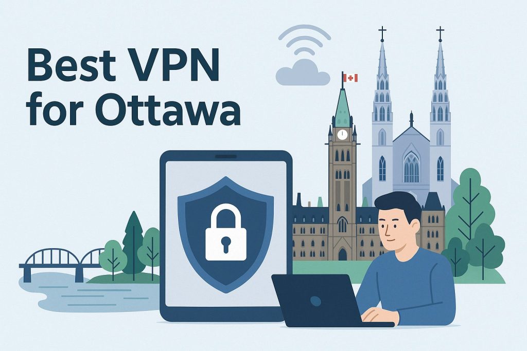 7 Best VPN for Ottawa [year]: Fast Servers for Ottawa IP