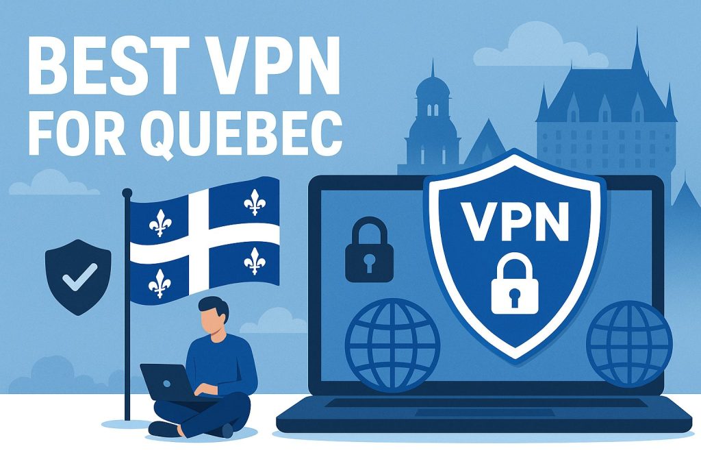 7 Best VPN for Quebec [year]: Fast Servers for Quebec IP