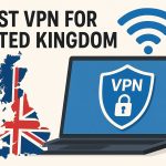7 Best VPN for the United Kingdom [year]: Fast Servers for UK IP