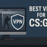 7 Best VPN for CSGO [year]: Fast Gaming Servers